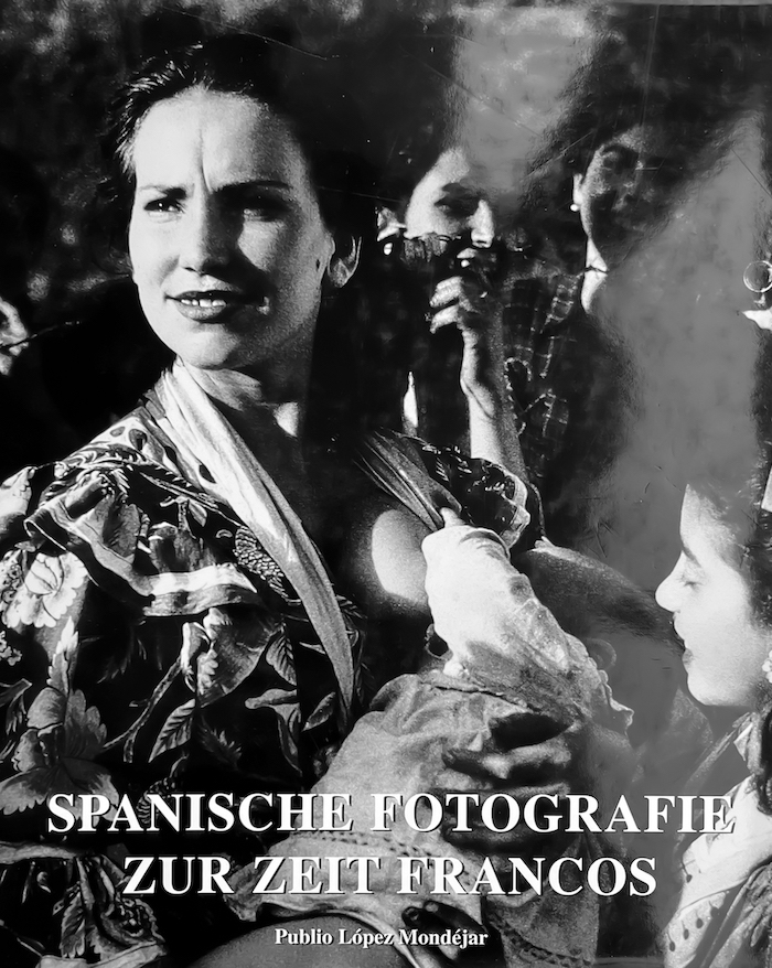 Fotografía y Sociedad de la España de Franco | Publio López Mondéjar | Manuel Ferrol
